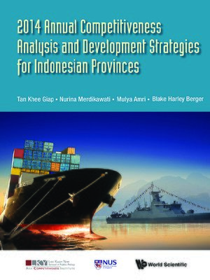 cover image of 2014 Annual Competitiveness Analysis and Development Strategies For Indonesian Provinces